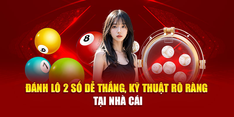 danh-lo-2-so-de-thang-ky-thuat-ro-rang-tai-nha-cai
