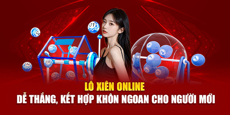 lo-xien-online-de-thang-ket-hop-khon-ngoan-cho-nguoi-moi
