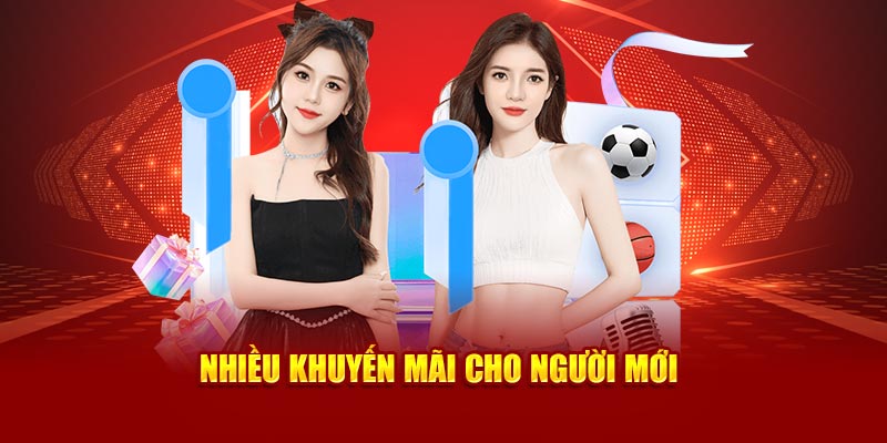 Nhiều khuyến mãi cho người mới