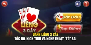 Đánh Liêng 3 Cây – Tốc Độ, Kịch Tính Và Nghệ Thuật “Tố” Bài